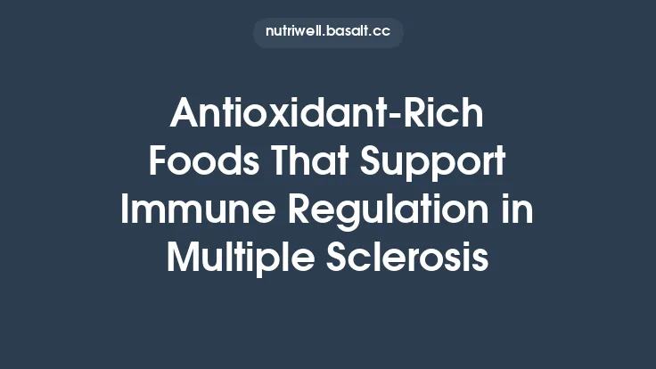 Antioxidant‑Rich Foods That Support Immune Regulation in Multiple Sclerosis Thumbnail
