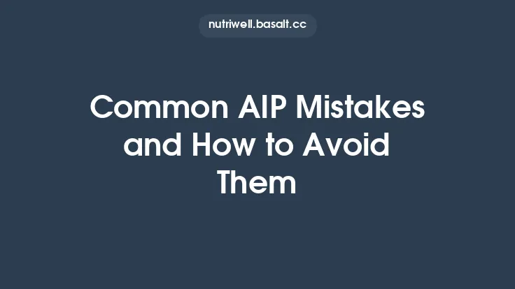 Common AIP Mistakes and How to Avoid Them Thumbnail