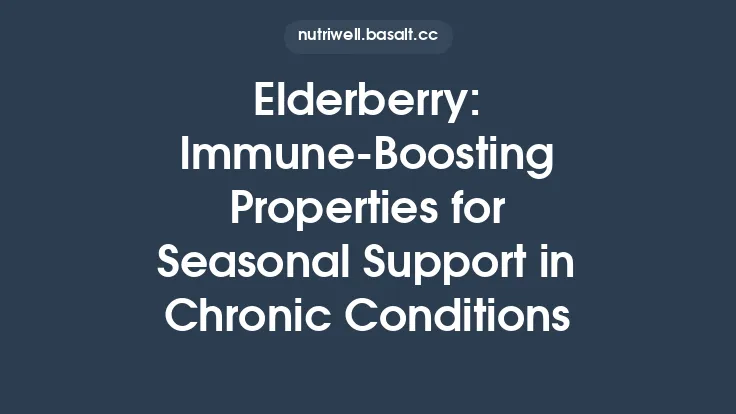Elderberry: Immune‑Boosting Properties for Seasonal Support in Chronic Conditions Thumbnail