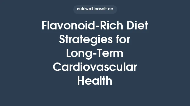 Flavonoid-Rich Diet Strategies for Long-Term Cardiovascular Health Thumbnail