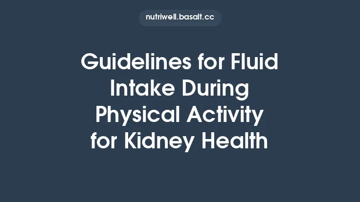 Guidelines for Fluid Intake During Physical Activity for Kidney Health Thumbnail