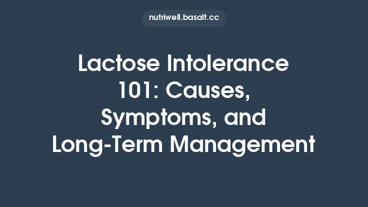 Lactose Intolerance 101: Causes, Symptoms, and Long‑Term Management Thumbnail