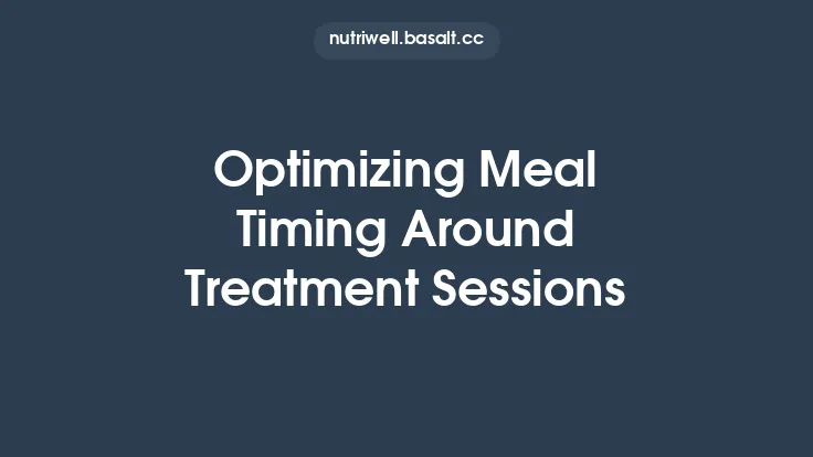 Optimizing Meal Timing Around Treatment Sessions Thumbnail