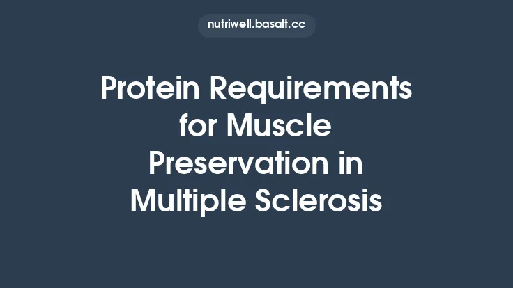 Protein Requirements for Muscle Preservation in Multiple Sclerosis Thumbnail