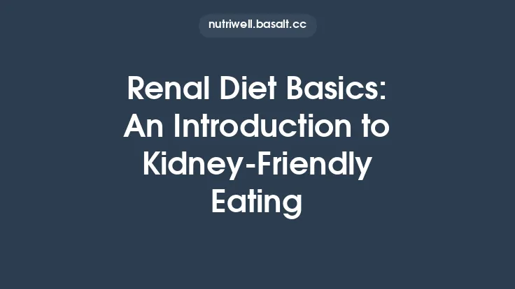 Renal Diet Basics: An Introduction to Kidney‑Friendly Eating Thumbnail