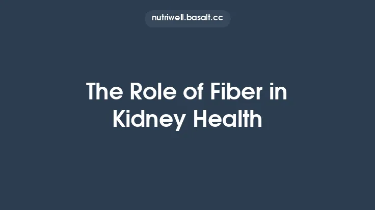 The Role of Fiber in Kidney Health Thumbnail