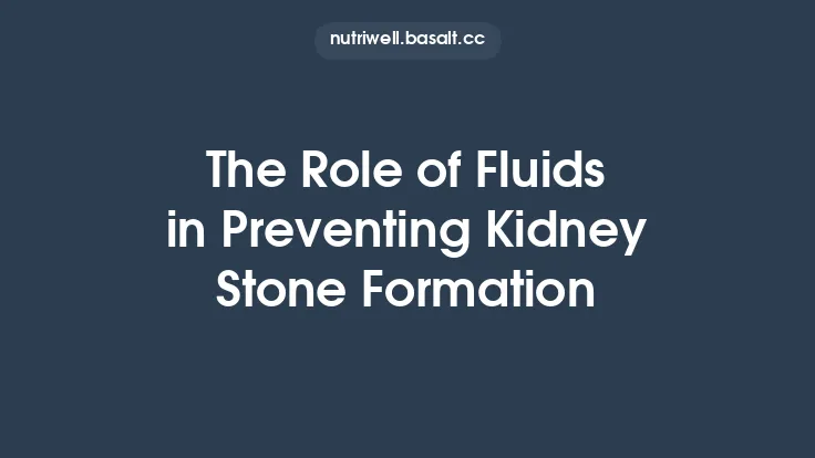 The Role of Fluids in Preventing Kidney Stone Formation Thumbnail