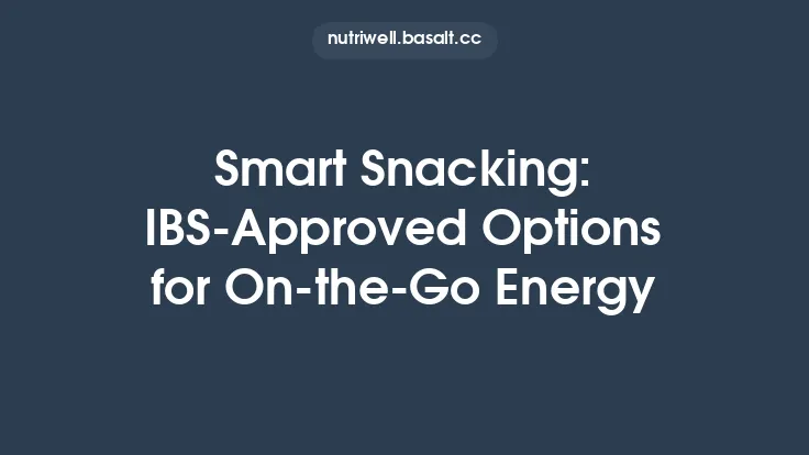 Smart Snacking: IBS‑Approved Options for On‑the‑Go Energy Thumbnail