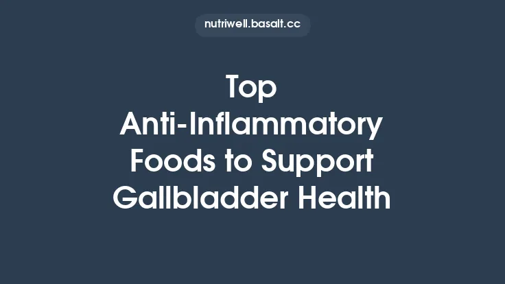 Top Anti‑Inflammatory Foods to Support Gallbladder Health Thumbnail