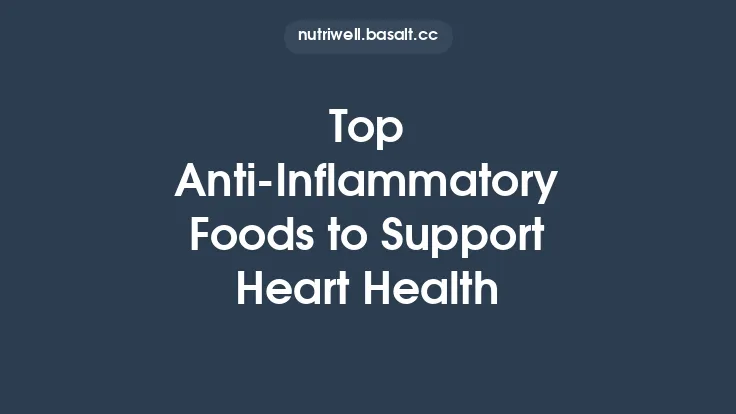 Top Anti‑Inflammatory Foods to Support Heart Health Thumbnail
