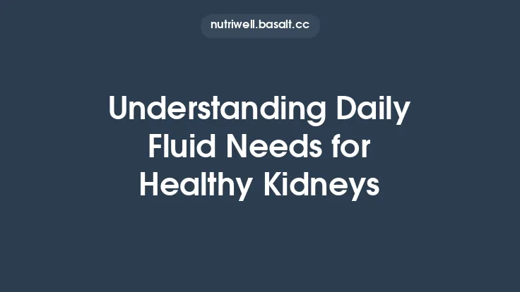 Understanding Daily Fluid Needs for Healthy Kidneys Thumbnail