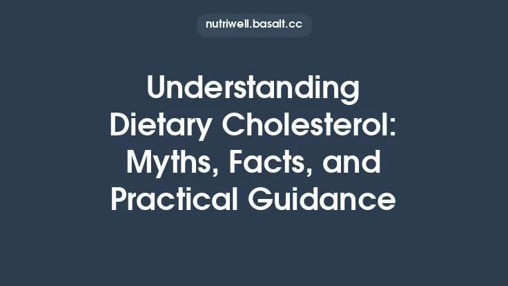 Understanding Dietary Cholesterol: Myths, Facts, and Practical Guidance Thumbnail
