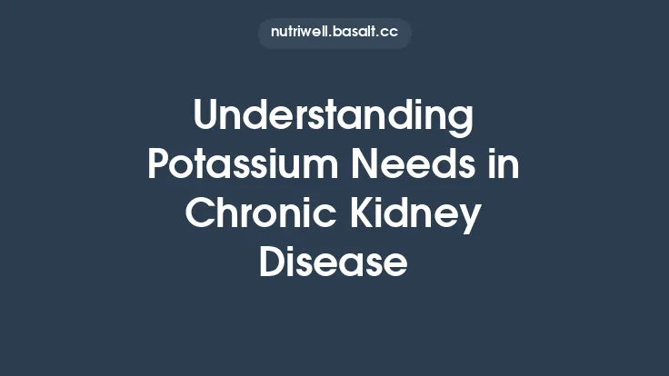 Understanding Potassium Needs in Chronic Kidney Disease Thumbnail