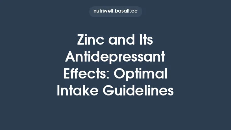 Zinc and Its Antidepressant Effects: Optimal Intake Guidelines Thumbnail